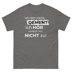 Lustiges T-Shirt “Ich bin nicht dement”