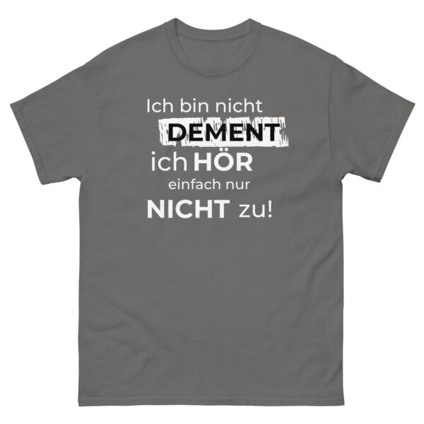 Lustiges T-Shirt "Ich bin nicht dement"